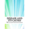 Disease and Its Causes