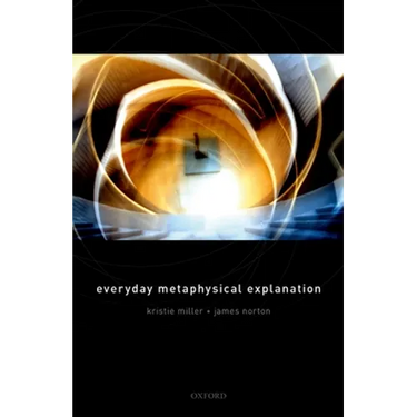 Everyday Metaphysical Explanation