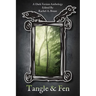 Tangle & Fen