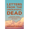 Letters from the Ungrateful Dead