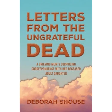 Letters from the Ungrateful Dead