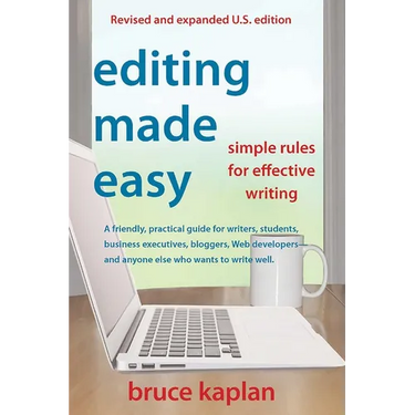 Editing Made Easy: Simple Rules for Effective Writing