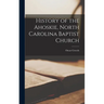 History of the Ahoskie, North Carolina Baptist Church