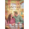 My Daddy and Me: Stories and Poems