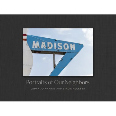 Madison: Portraits of Our Neighbors
