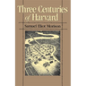 Three Centuries of Harvard, 1636-1936