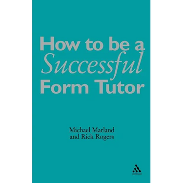 How to Be a Successful Form Tutor