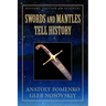 Swords and Mantles tell History
