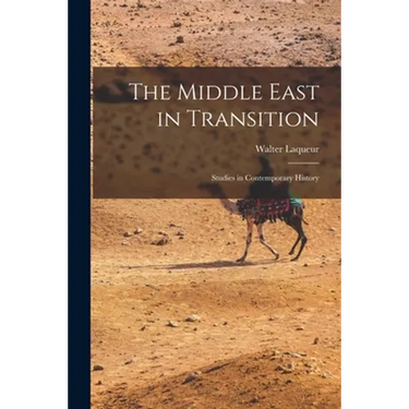 The Middle East in Transition; Studies in Contemporary History