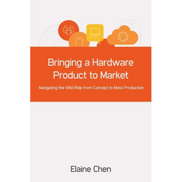 Bringing a Hardware Product to Market: Navigating the Wild Ride from Concept to Mass Production