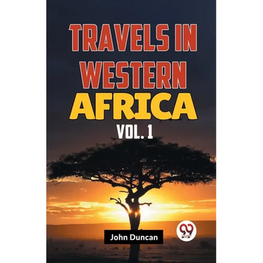Travels In Western Africa Vol. 1