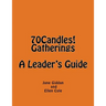 70Candles! Gatherings A Leader's Guide