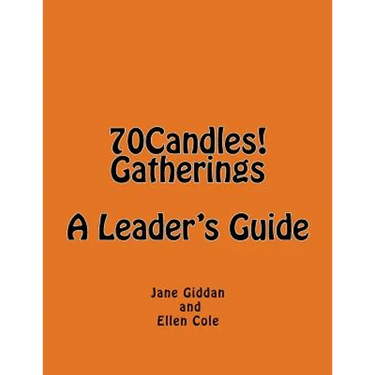 70Candles! Gatherings A Leader's Guide