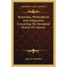 Researches, Philosophical And Antiquarian, Concerning The Aboriginal History Of America
