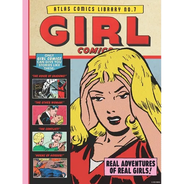 The Atlas Comics Library No. 7: Girl Comics