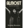 Almost: My Life in the Theater