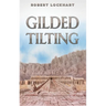 Gilded Tilting