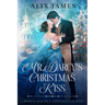 Mr. Darcy's Christmas Kiss: A Pride & Prejudice Christmas Variation