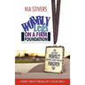 Wobbly Legs on a Firm Foundation: Finding Stability Through Life's Circumstances