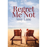 Regret Me Not