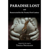 Paradise Lost and Resurrected for the Twenty-First Century