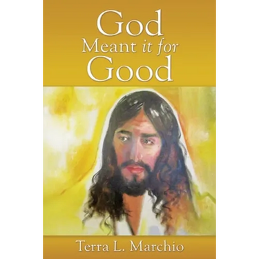 God Meant it for Good