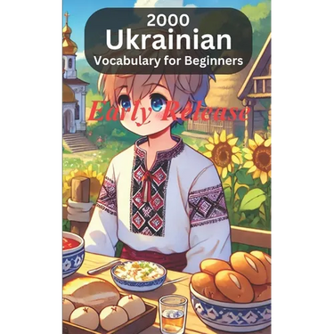 2000 Ukrainian Vocabulary For Beginners: Your Pocket Guidebook to Mastering Basic Ukrainian Words