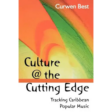 Culture @ the Cutting Edge: Tracking Caribbean Popular Music