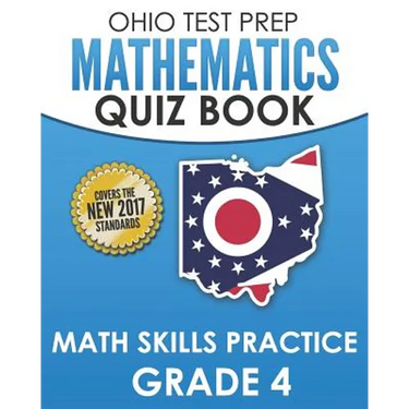 OHIO TEST PREP Mathematics Quiz Book Math Skills Practice Grade 4: Preparation for Ohio's State Tests for Mathematics