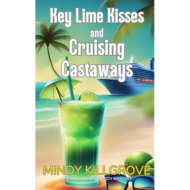 Key Lime Kisses and Cruising Castaways