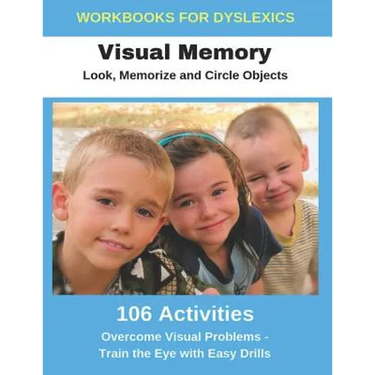 Workbooks for Dyslexics - Visual Memory - Look, Memorize and Circle Objects - Overcome Visual Problems - Train the Eye with Easy Drills
