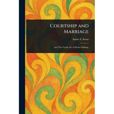 Courtship and Marriage