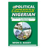 Political Sound Bites of a Concerned Nigerian: Reflections on value-based leadership and citizenship