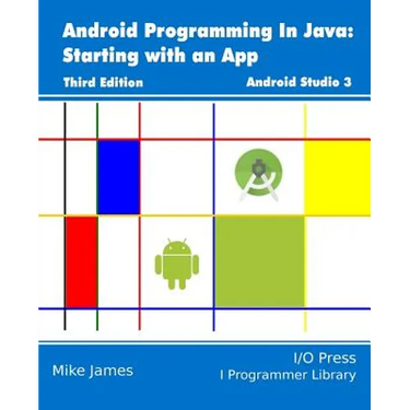 Android Programming In Java: Starting with an App
