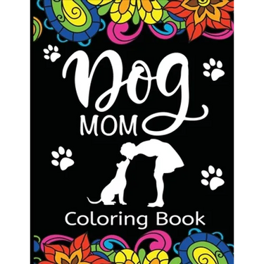 Dog Mom Coloring Book