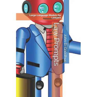 Law Prompts: Large Language Models for Lawyers