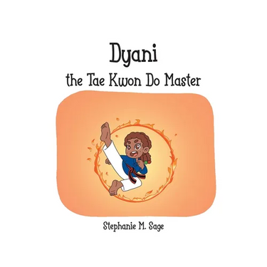 Dyani the Tae Kwon Do Master