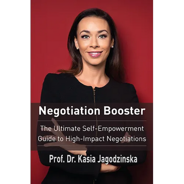 Negotiation Booster: The Ultimate Self-Empowerment Guide to High Impact Negotiations