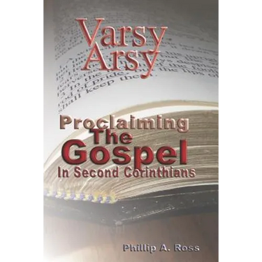Varsy Arsy: Proclaiming The Gospel In Second Corinthians