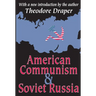 American Communism and Soviet Russia