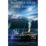 And the Meek Shall Inherit