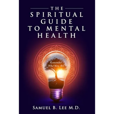 The Spiritual Guide to Mental Health