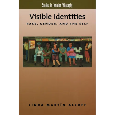 Visible Identities: Race, Gender, and the Self