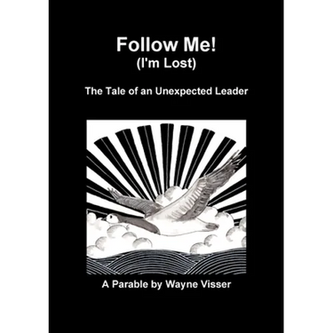 Follow Me (I'm Lost): The Tale of an Unexpected Leader