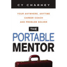 The Portable Mentor: Your Anywhere, Anytime Career Coach and Problem Solver