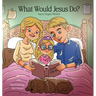 What Would Jesus Do?