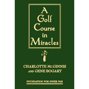 A Golf Course in Miracles
