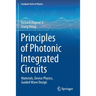 Principles of Photonic Integrated Circuits: Materials, Device Physics, Guided Wave Design