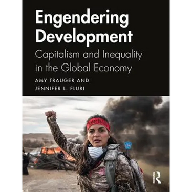 Engendering Development: Capitalism and Inequality in the Global Economy