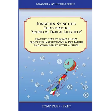 Longchen Nyingthig Chod Practice "Sound of Dakini Laughter"